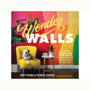 Book:  Wonderwalls; How to Transform your Space with Colorful Geometrics, Graphic Lettering, and other Fabulous Paint Techniques