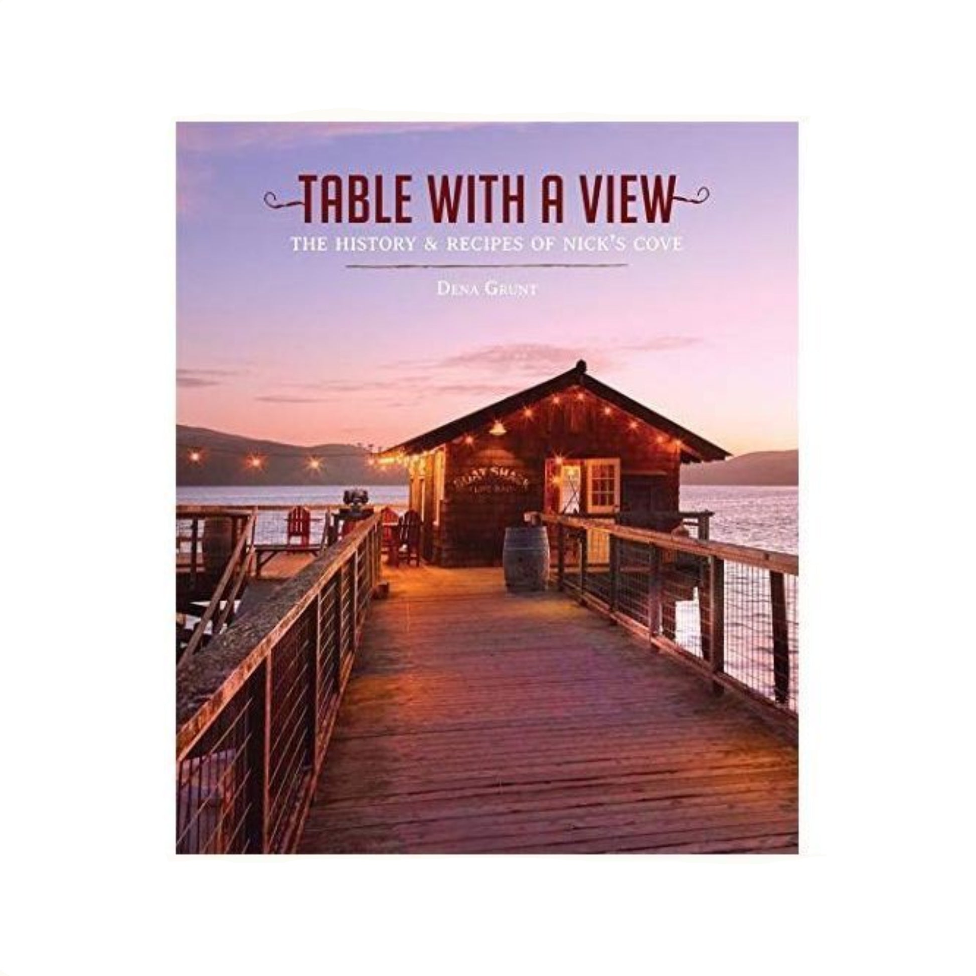 Book:  Table with a View; The History of Recipes of Nick's Cove